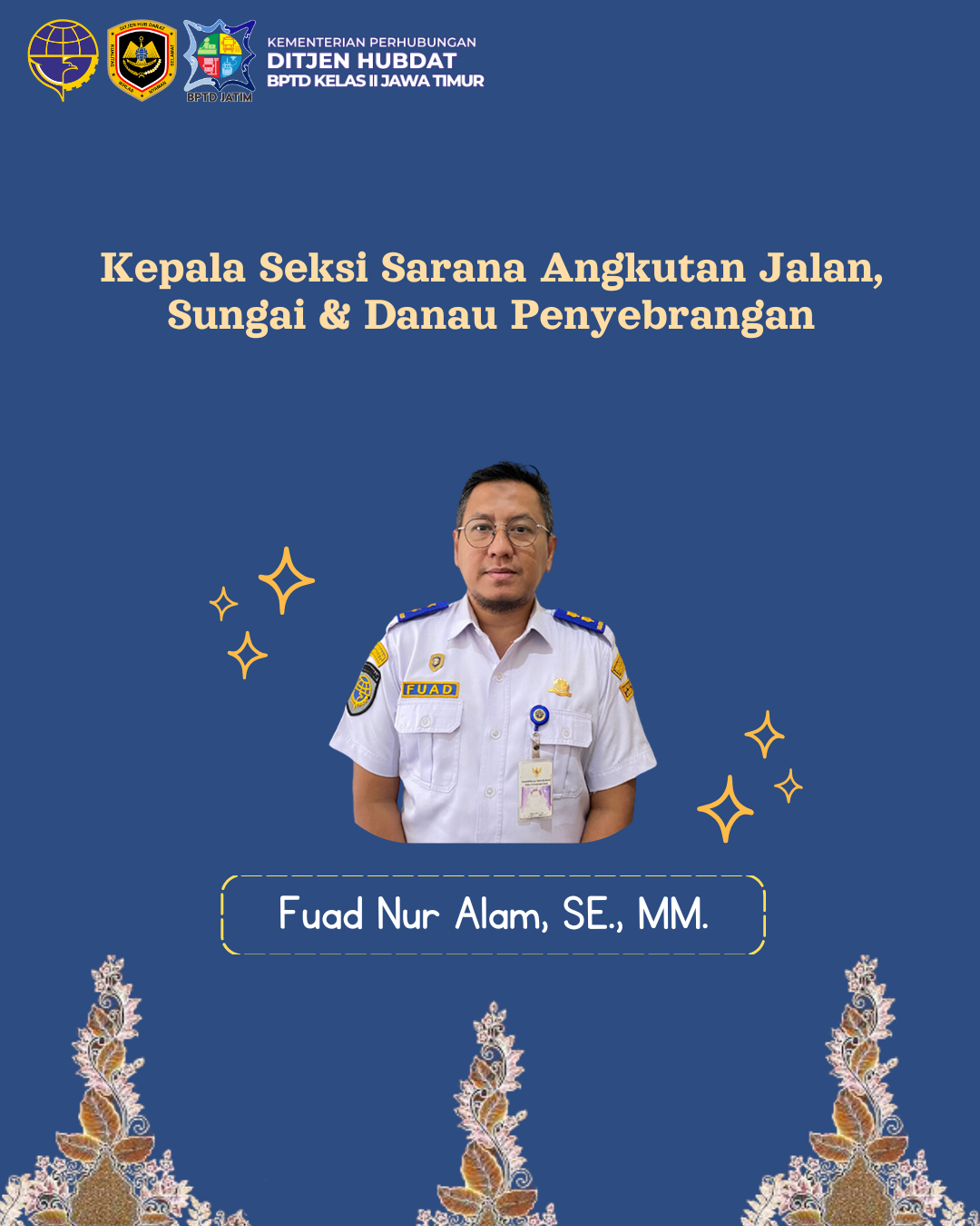 Fuad Nur Alam, SE., MM. - Kepala Seksi Sarana dan Angkutan Jalan, Sungai, Danau, dan Penyeberangan