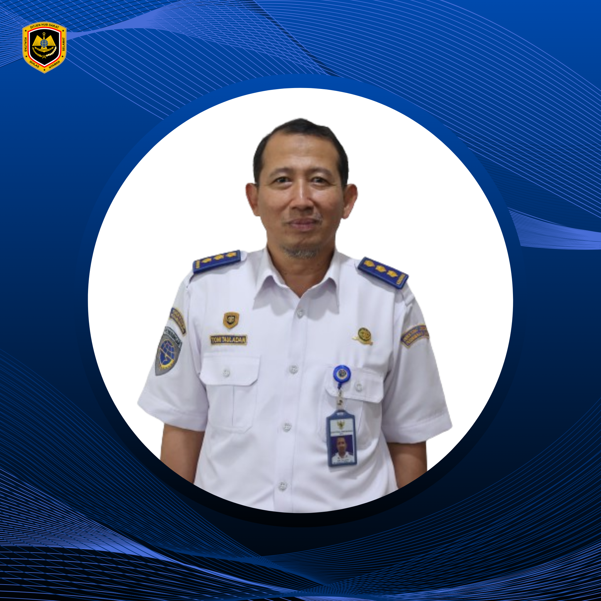 Toni Tauladan, S.Si., M.T. - Direktur Prasarana Transportasi Jalan