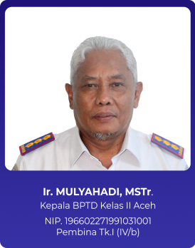 Profil - BPTD Kelas II Aceh - Direktorat Jenderal Perhubungan Darat